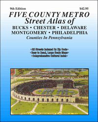 Five County Metro Street Atlas of Bucks - Chester - Delaware - Montgomery - Philadelphia